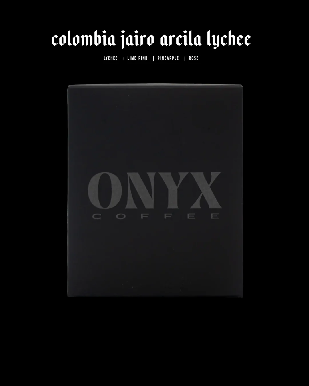 Onyx Coffee - Colombia, Jairo Arcila Lychee