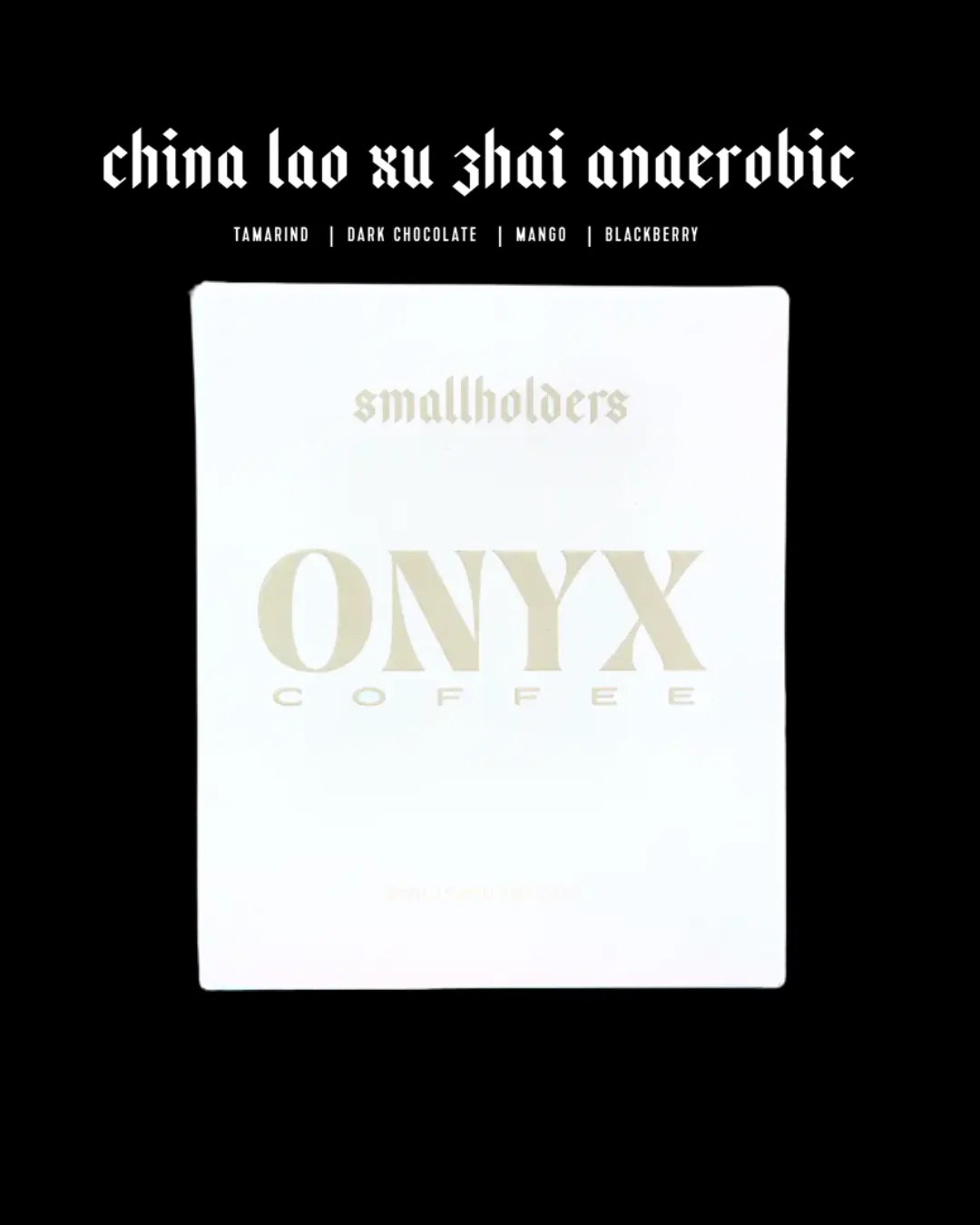 Onyx - Smallholders - China Lao Xu Zhai Anaerobic