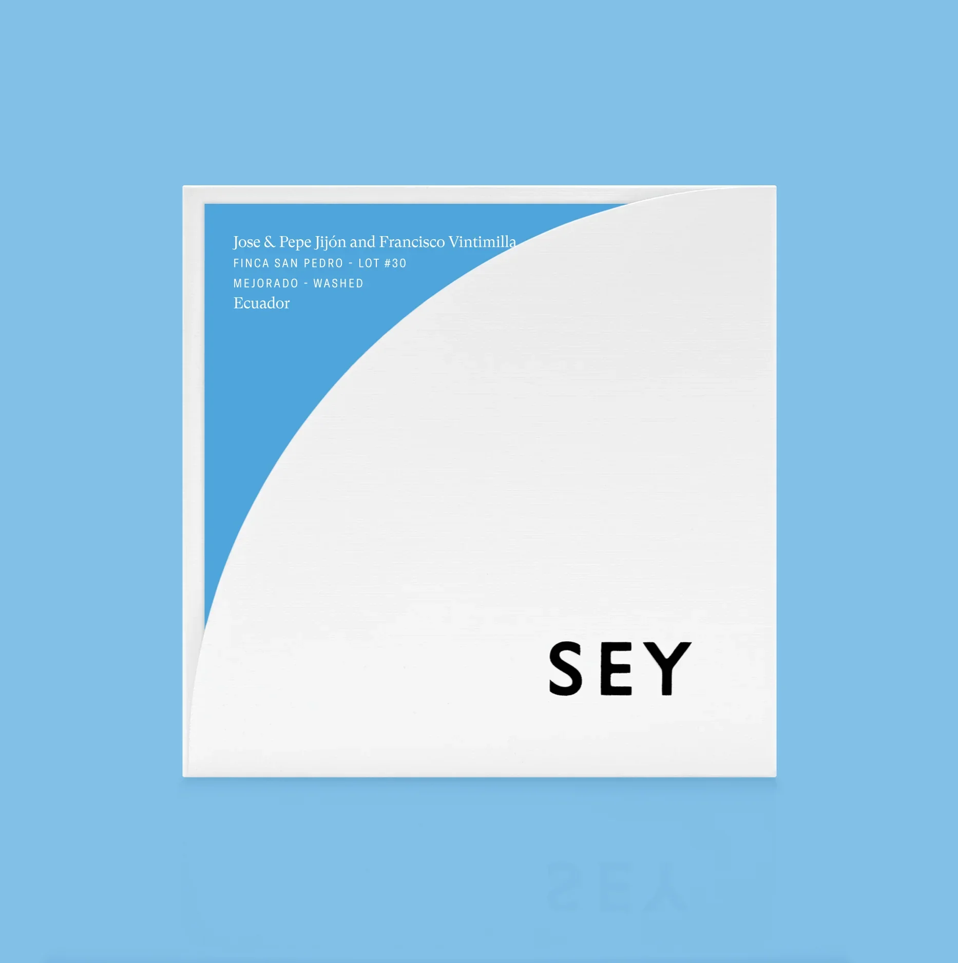 SEY - Jose & Pepe Jijón & Francisco Vintimilla - Washed Mejorado | Ecuador